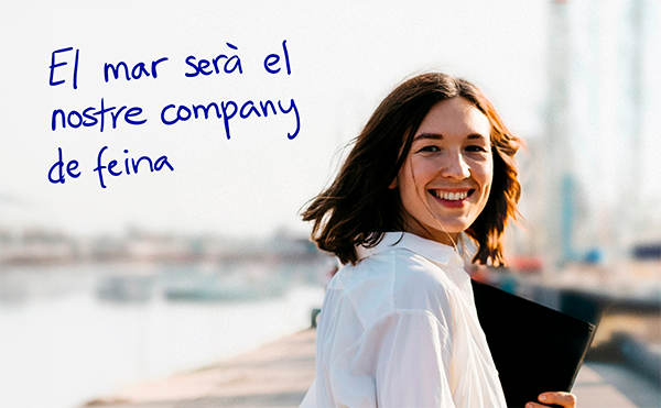 El mar serà el nostre company de feina