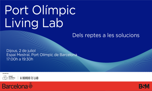 Port Olímpic Living Lab: dels reptes a les solucions